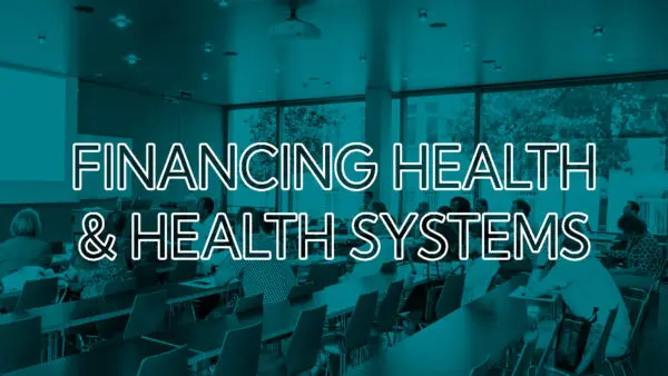 An Introduction to Health Economics: how should we finance and organize our health care systems