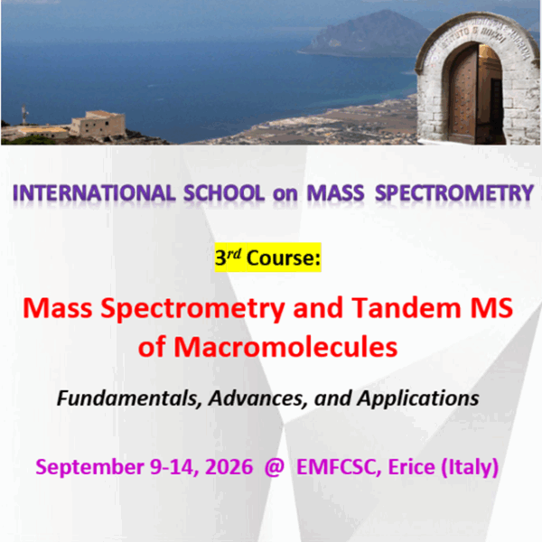 Internationa School on Mass Spectrometry - 3rd course